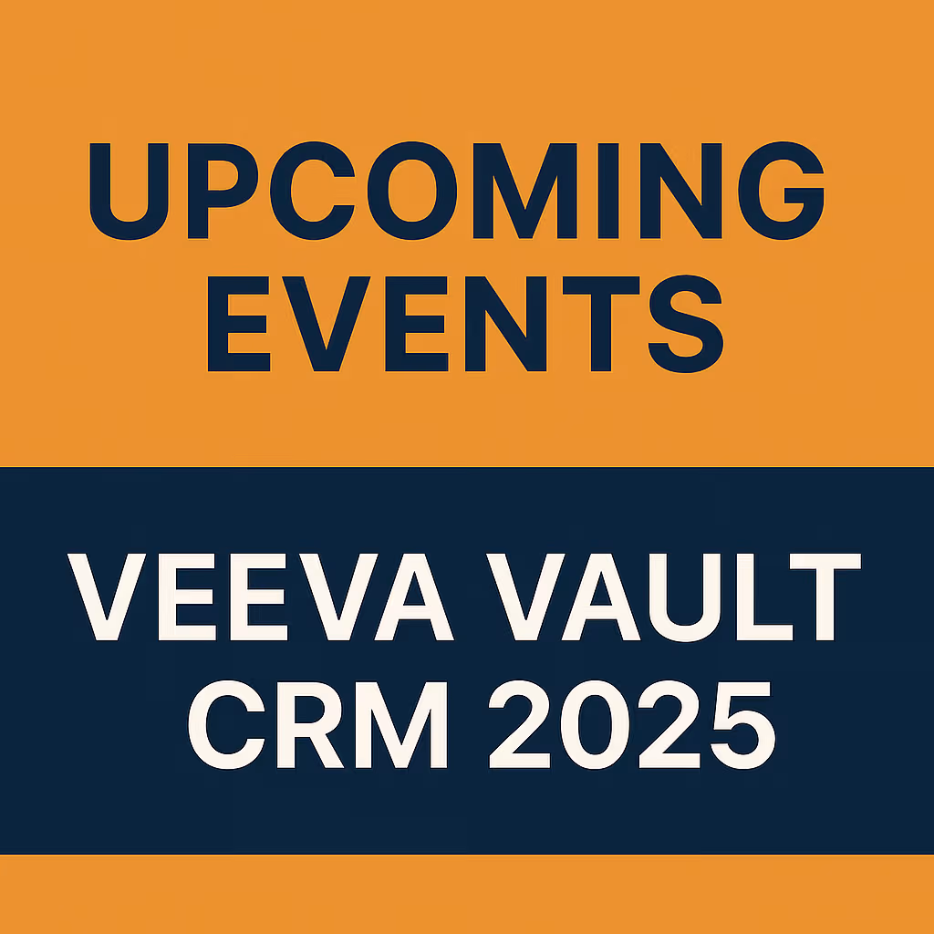 Upcoming Events & Conferences Relevant to Veeva Vault/CRM